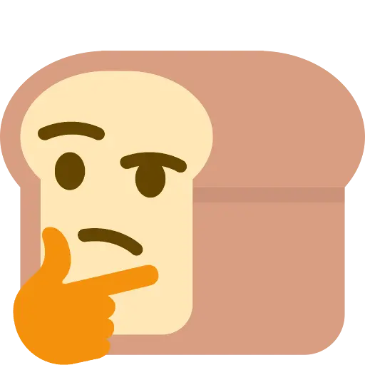 :thinking_bread