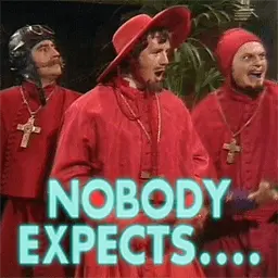 :nobody_expects