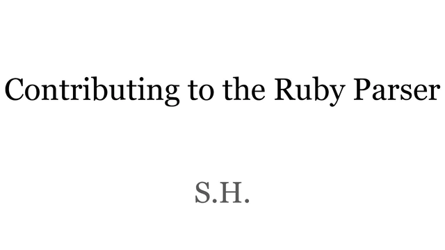 Contributing to the Ruby Parser