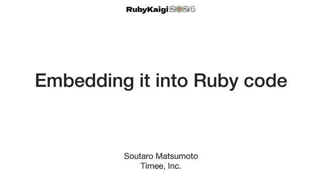 Embedding it into Ruby code