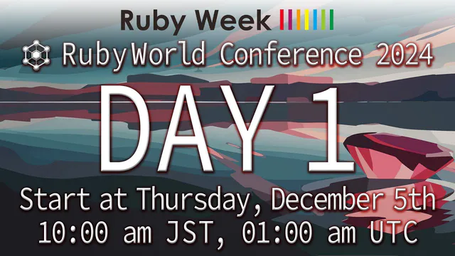 RubyWorld Conference 2024　日本語チャンネル　1日目