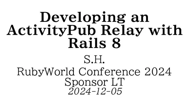 Developing an ActivityPub Relay with Rails 8